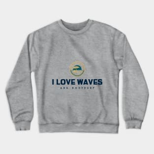 bodysurf life Crewneck Sweatshirt